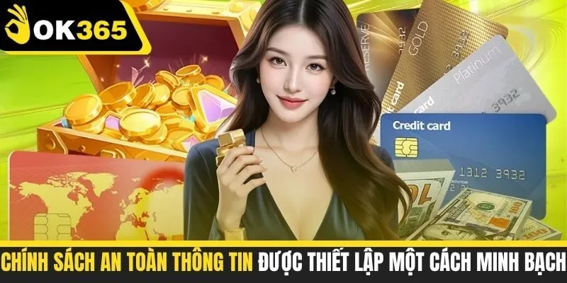 Chính sách an toàn thông tin được thiết lập một cách minh bạch